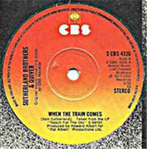 Sutherland Brothers & Quiver - When The Train Comes