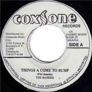 The Bassies - Things A Come To Bump