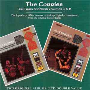 The Corries - Live From Scotland Volume One And Two