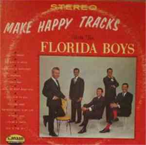 The Florida Boys - Make Happy Tracks