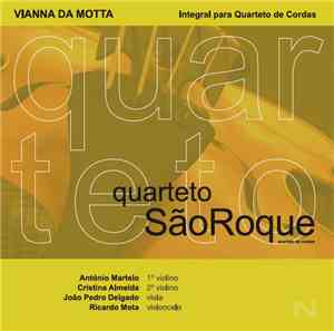 Vianna da Motta, Quarteto São Roque - Integral Para Quarteto De Cordas