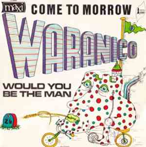 Waranico - Come Tomorrow / Would You Be The Man