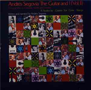 Andrés Segovia - The Guitar And I (Vol. 2)