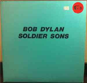 Bob Dylan - Soldier Sons