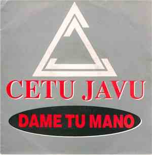 Cetu Javu - Dame Tu Mano