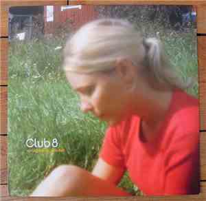 Club 8 - Spring Came, Rain Fell
