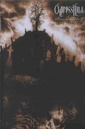 Cypress Hill - Black Sunday