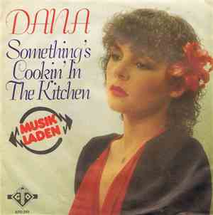 Dana  - Something's Cookin' In The Kitchen