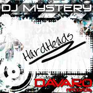 DJ Mystery  - Hardheads