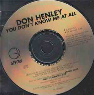 Don Henley - You Don't Know Me At All