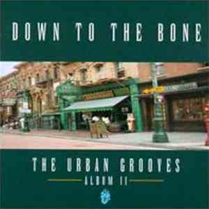 Down To The Bone - The Urban Grooves - Album II