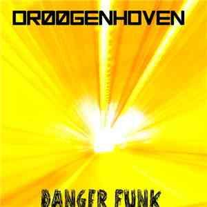 Drøøgenhoven - Danger Funk