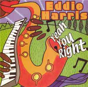Eddie Harris - Yeah You Right