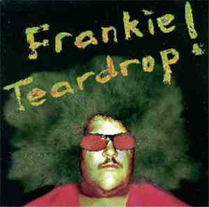 Frankie Teardrop - Frankie Teardrop