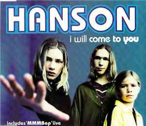 Hanson - I Will Come To You