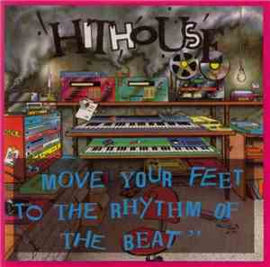 Hithouse - Move Your Feet To The Rhythm Of The Beat (Meltdown Mix)