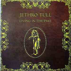 Jethro Tull - Living In The Past