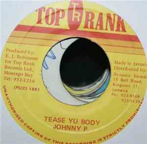 Johnny P. - Tease Yu Body