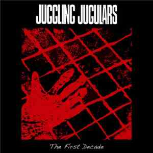 Juggling Jugulars - The First Decade