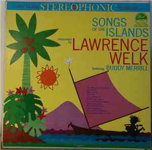 Lawrence Welk, Buddy Merrill - Songs Of The Islands
