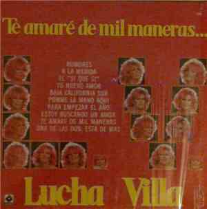 Lucha Villa - Te amaré de mil maneras...