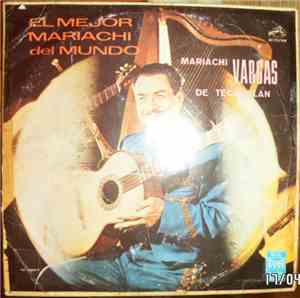 Mariachi Vargas De Tecalitlan - El Mejor Mariachi Del Mundo Vol. II