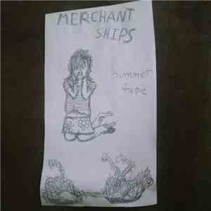 Merchant Ships - Bummer Tapes