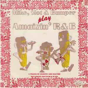 Mike, Slot + Bumper - Amaizin' R&B