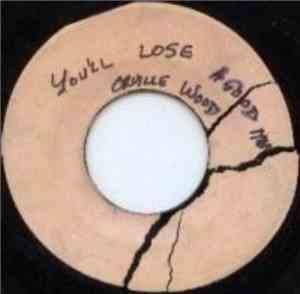 Orville Wood - You'll Lose A Good Man / I'm A Soul Sufferer