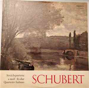 Quartetto Italiano, Schubert - Streichquartette A-moll Es-dur