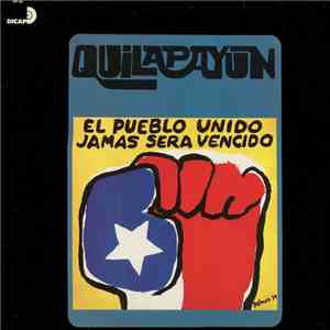 Quilapayún - El Pueblo Unido Jamas Sera Vencido