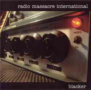 Radio Massacre International - Blacker