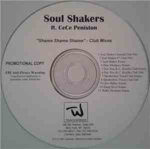 Soul Shakers Ft. CeCe Peniston - Shame Shame Shame - Club Mixes
