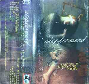 Step Forward  - Stories of Undying Hope