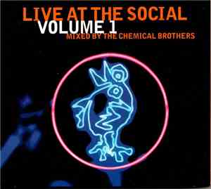 The Chemical Brothers - Live At The Social Volume 1