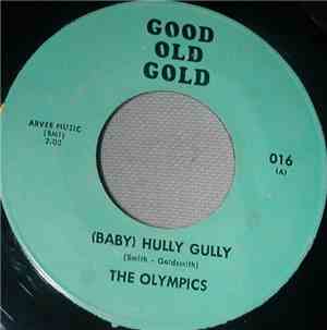 The Olympics - (Baby) Hully Gully / Shimmy Like Kate
