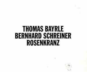 Thomas Bayrle, Bernhard Schreiner - Rosenkranz