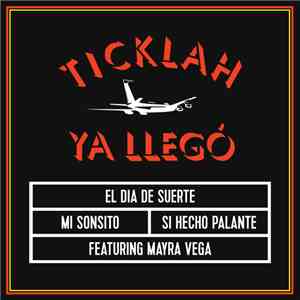 Ticklah - Ya Llegó