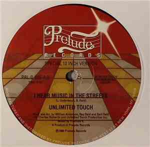 Unlimited Touch - I Hear Music In The Streets / Searching To Find The One