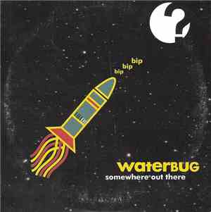 Waterbug - Somewhere Out There