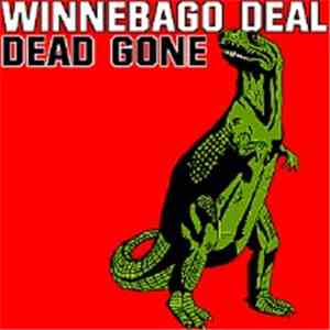 Winnebago Deal - Dead Gone