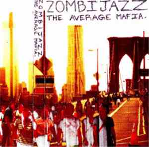 Zombi Jazz - The Average Mafia