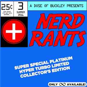A Dose Of Buckley - Nerd Rants: Series 3