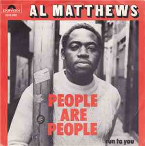 Al Matthews - People Are People / Run To You