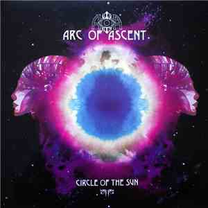 Arc Of Ascent - Circle Of The Sun