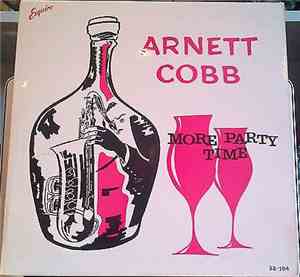 Arnett Cobb - More Party Time
