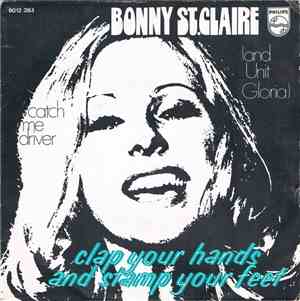 Bonny St. Claire And Unit Gloria - Clap Your Hands And Stamp Your Feet