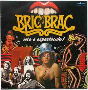 Bric À Brac - Isto É Espectáculo !