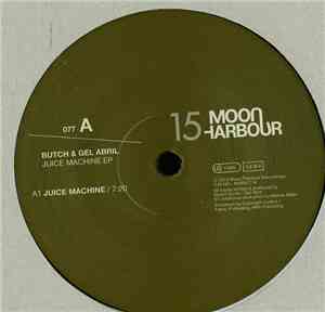 Butch & Gel Abril - Juice Machine EP