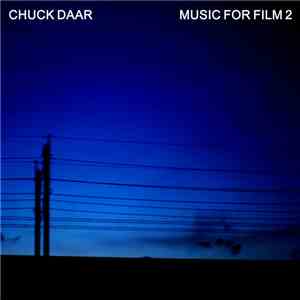 Chuck Daar - Music For Film 2